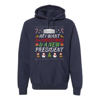 All I Want For Christmas Is A New President, Funny Christmas Sweater Premium Hoodie