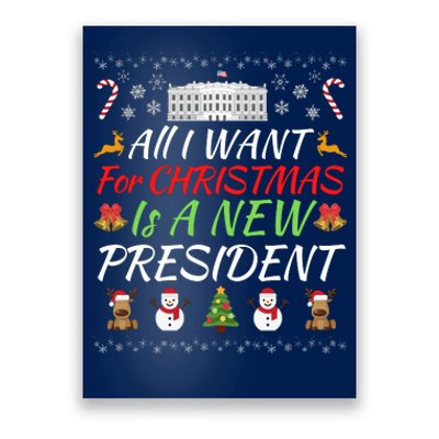 All I Want For Christmas Is A New President, Funny Christmas Sweater Poster