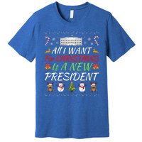 All I Want For Christmas Is A New President, Funny Christmas Sweater Premium T-Shirt