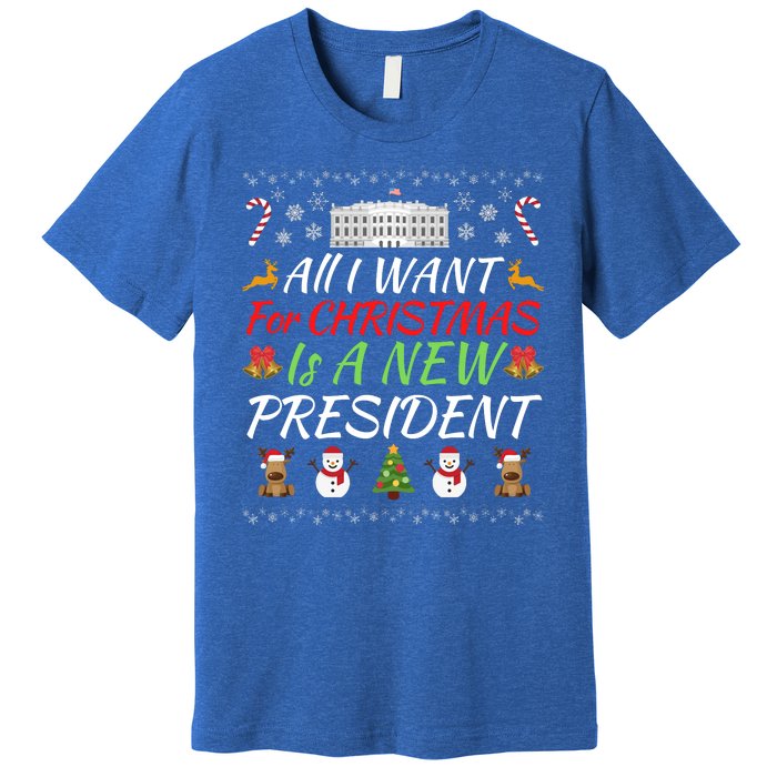 All I Want For Christmas Is A New President, Funny Christmas Sweater Premium T-Shirt