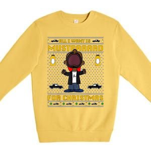 All I Want For Christmas Is Mustard Funny Mustard Lamar Premium Crewneck Sweatshirt