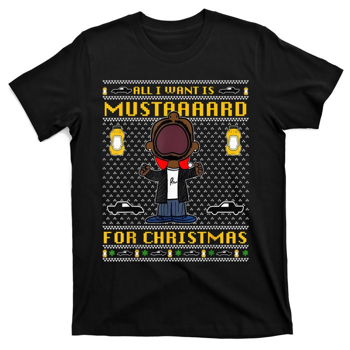 All I Want For Christmas Is Mustard Funny Mustard Lamar T-Shirt