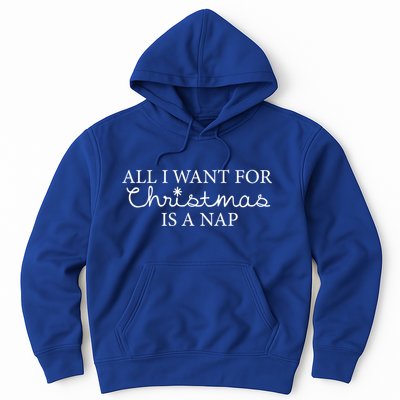 All I Want For Christmas Is A Nap Funny Holiday Gift Hoodie