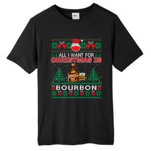 All I Want For Christmas Is Bourbon Funny Ugly Gift Cute Gift Tall Fusion ChromaSoft Performance T-Shirt