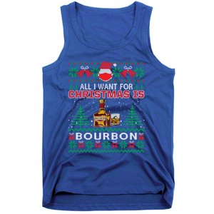 All I Want For Christmas Is Bourbon Funny Ugly Gift Cute Gift Tank Top