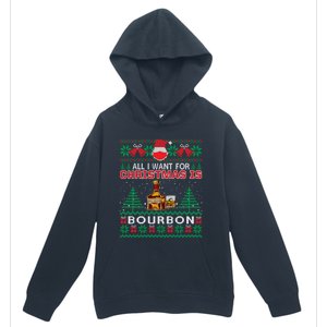 All I Want For Christmas Is Bourbon Funny Ugly Gift Cute Gift Urban Pullover Hoodie