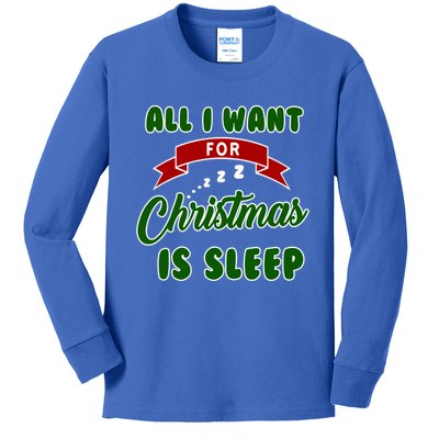 All I Want For Christmas Is Sleep Slumber Party Great Gift Kids Long Sleeve Shirt