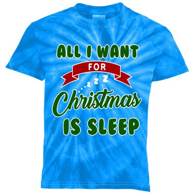 All I Want For Christmas Is Sleep Slumber Party Great Gift Kids Tie-Dye T-Shirt