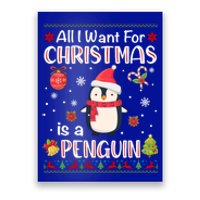 All I Want For Christmas Is A Penguin Funny Xmas Holiday Gift Poster