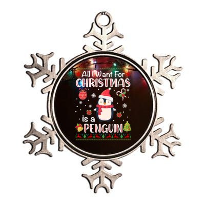 All I Want For Christmas Is A Penguin Funny Xmas Holiday Gift Metallic Star Ornament