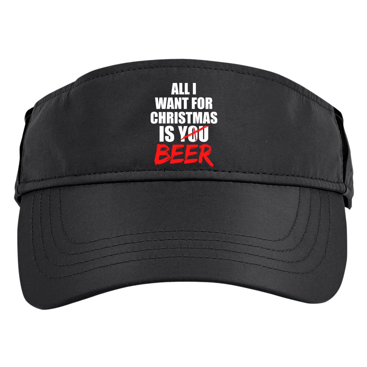 All I Want For Christmas Is Beer Funny Gift Adult Drive Performance Visor