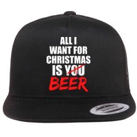 All I Want For Christmas Is Beer Funny Gift Flatbill Hat
