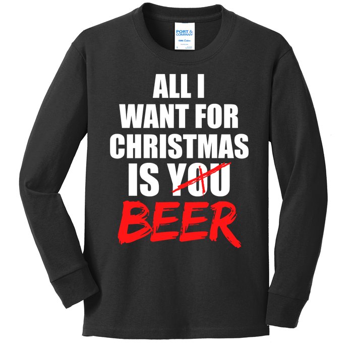 All I Want For Christmas Is Beer Funny Gift Kids Long Sleeve Shirt