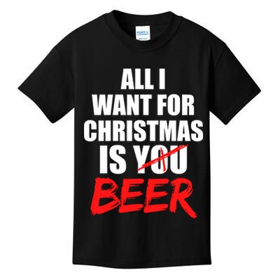 All I Want For Christmas Is Beer Funny Gift Kids T-Shirt
