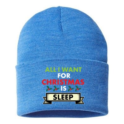 All I Want For Christmas Is Sleep Funny Gift Sustainable Knit Beanie