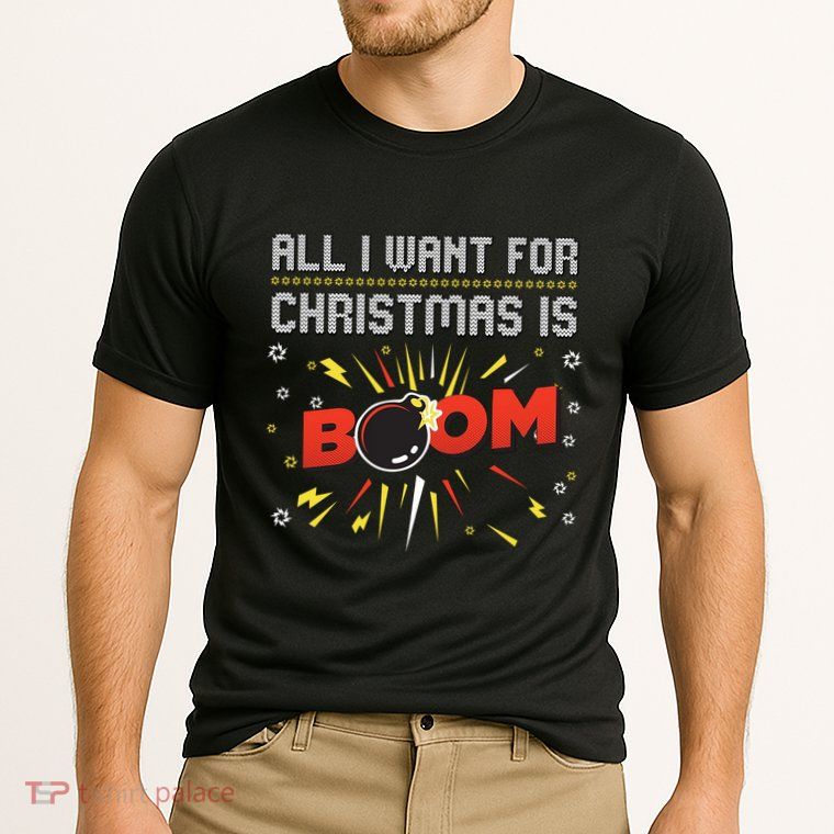 All I Want For Christmas Is Boom Performance Shirt