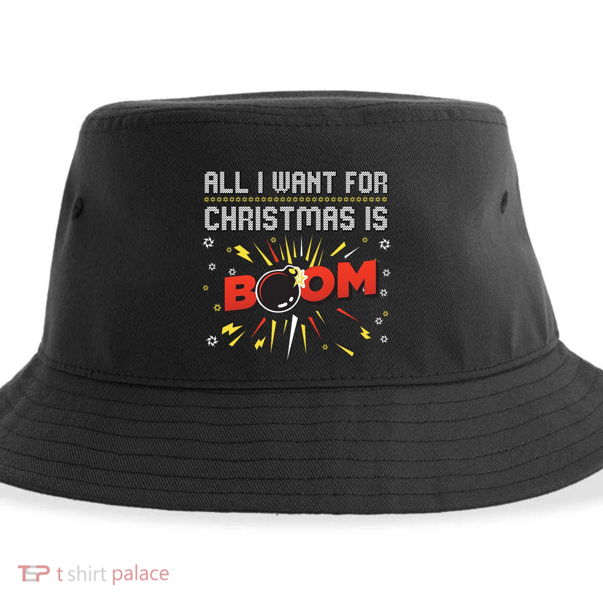 All I Want For Christmas Is Boom Sustainable Bucket Hat