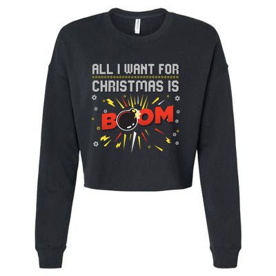 All I Want For Christmas Is Boom Cropped Pullover Crew