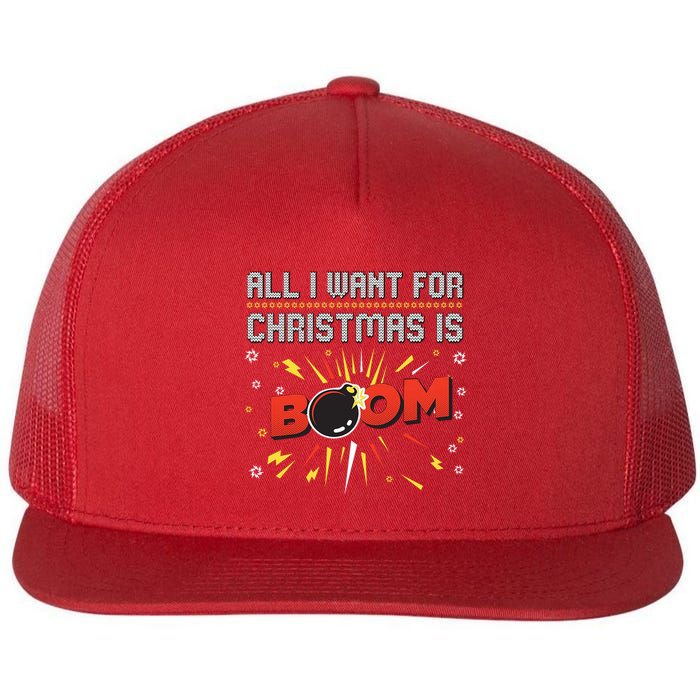 All I Want For Christmas Is Boom Flat Bill Trucker Hat