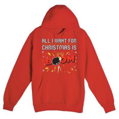 All I Want For Christmas Is Boom Premium Pullover Hoodie