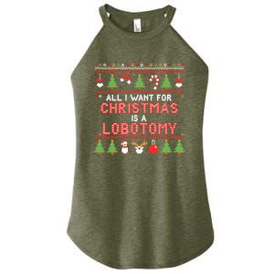 All I Want For Christmas Is A Lobotomy Ugly Christmas Women's Perfect Tri Rocker Tank