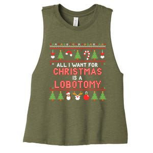 All I Want For Christmas Is A Lobotomy Ugly Christmas Women's Racerback Cropped Tank