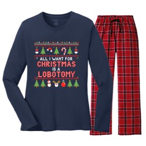 All I Want For Christmas Is A Lobotomy Ugly Christmas Women's Long Sleeve Flannel Pajama Set 