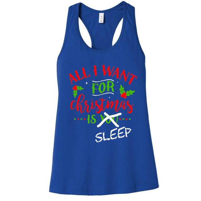 All I Want For Christmas Is Sleep Funny Pajama Top Joke Cute Gift Women's Racerback Tank