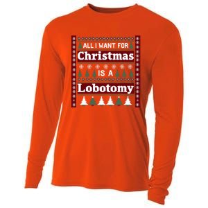 All I Want For Christmas Is A Lobotomy Ugly Christmas Cooling Performance Long Sleeve Crew