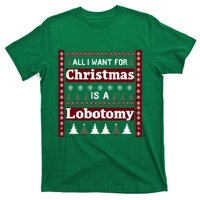 All I Want For Christmas Is A Lobotomy Ugly Christmas T-Shirt