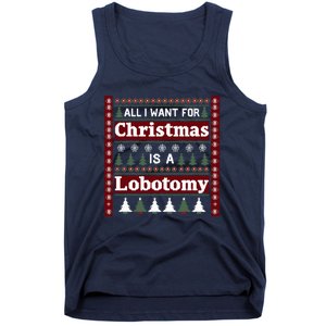 All I Want For Christmas Is A Lobotomy Ugly Christmas Tank Top