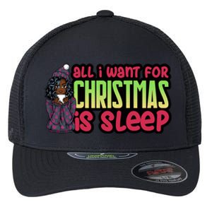 All I Want For Christmas Is Sleep Sipping Hot Cocoa Gift Flexfit Unipanel Trucker Cap