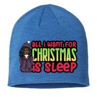 All I Want For Christmas Is Sleep Sipping Hot Cocoa Gift Sustainable Beanie