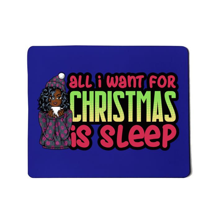 All I Want For Christmas Is Sleep Sipping Hot Cocoa Gift Mousepad