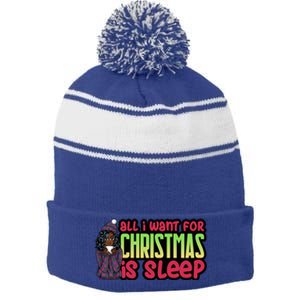 All I Want For Christmas Is Sleep Sipping Hot Cocoa Gift Stripe Pom Pom Beanie