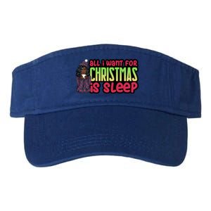 All I Want For Christmas Is Sleep Sipping Hot Cocoa Gift Valucap Bio-Washed Visor