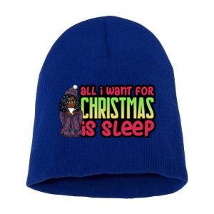 All I Want For Christmas Is Sleep Sipping Hot Cocoa Gift Short Acrylic Beanie