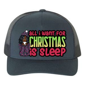 All I Want For Christmas Is Sleep Sipping Hot Cocoa Gift Yupoong Adult 5-Panel Trucker Hat