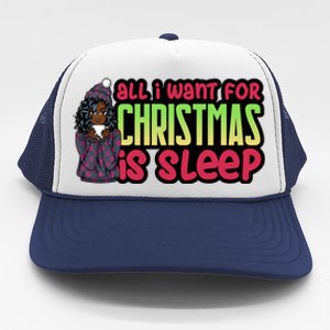 All I Want For Christmas Is Sleep Sipping Hot Cocoa Gift Trucker Hat