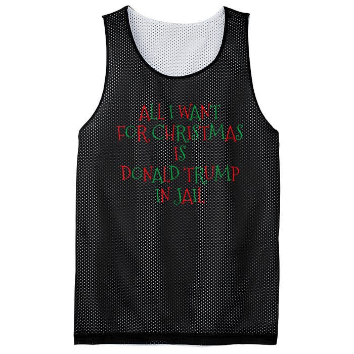 All I Want For Christmas Is Donald Trump In Jail Mesh Reversible Basketball Jersey Tank