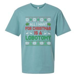 All I Want For Christmas Is A Lobotomy Ugly Christmas Sueded Cloud Jersey T-Shirt