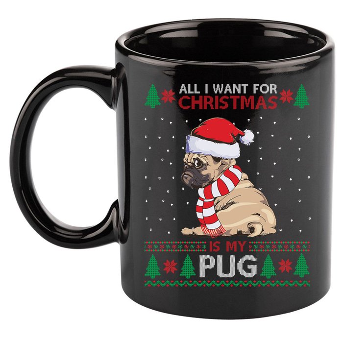 All I Want For Christmas Is My Pug Ugly Christmas 11oz C Handle Ceramic Mug