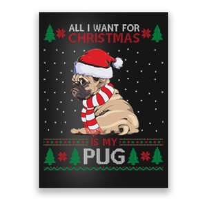 All I Want For Christmas Is My Pug Ugly Christmas Poster