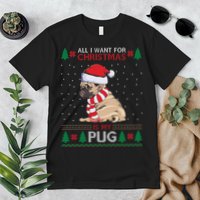 All I Want For Christmas Is My Pug Ugly Christmas Premium T-Shirt