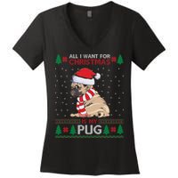 All I Want For Christmas Is My Pug Ugly Christmas Women's V-Neck T-Shirt