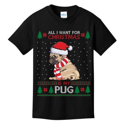 All I Want For Christmas Is My Pug Ugly Christmas Kids T-Shirt