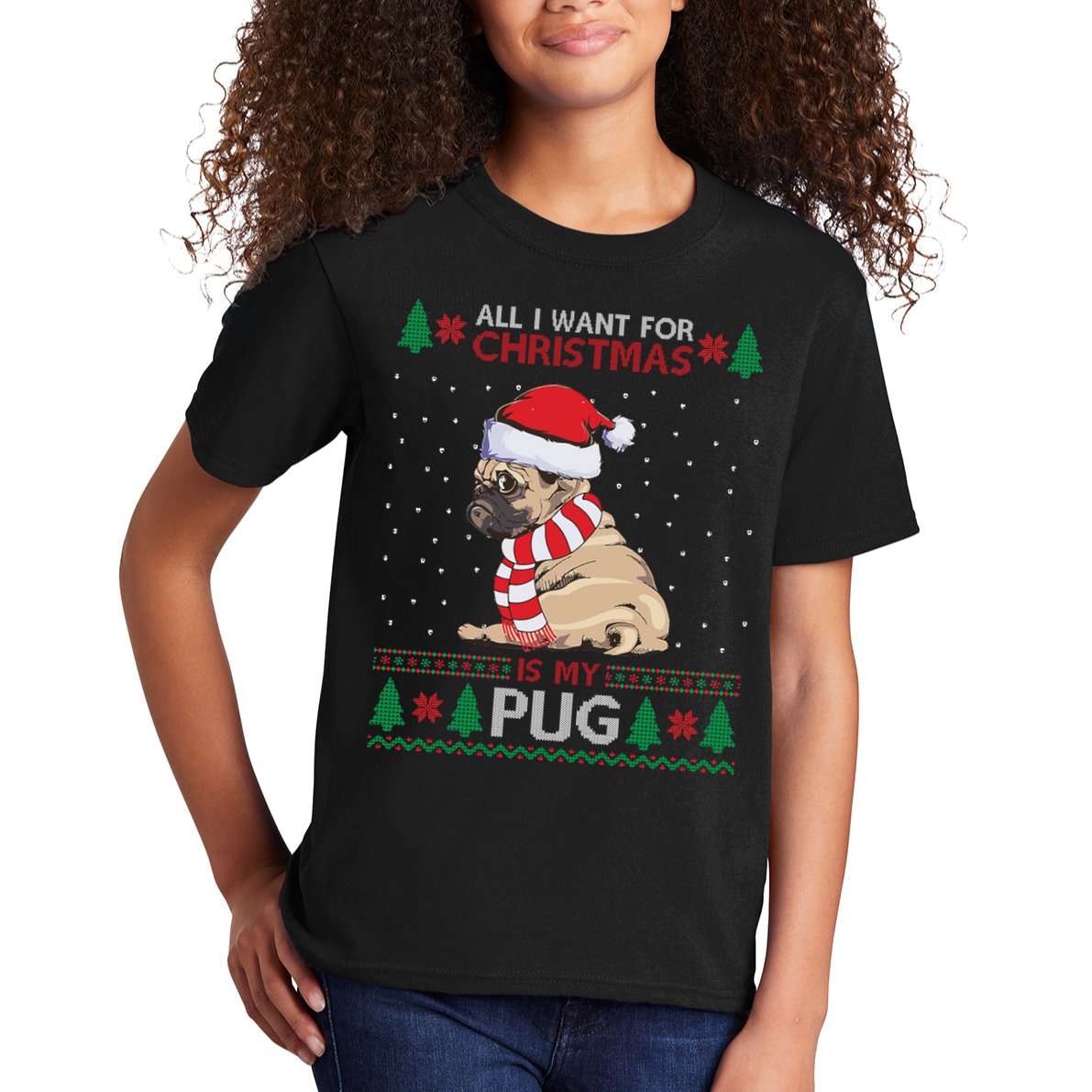 All I Want For Christmas Is My Pug Ugly Christmas Kids T-Shirt