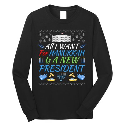 All I Want For Hanukkah Is A New President Funny Hanukkah Long Sleeve Shirt