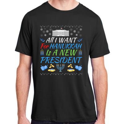 All I Want For Hanukkah Is A New President Funny Hanukkah Adult ChromaSoft Performance T-Shirt