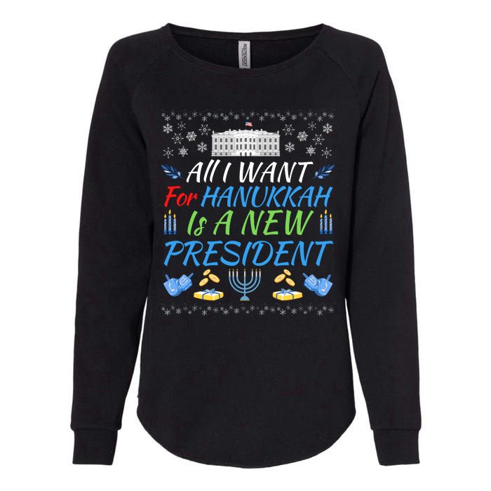 All I Want For Hanukkah Is A New President Funny Hanukkah Womens California Wash Sweatshirt